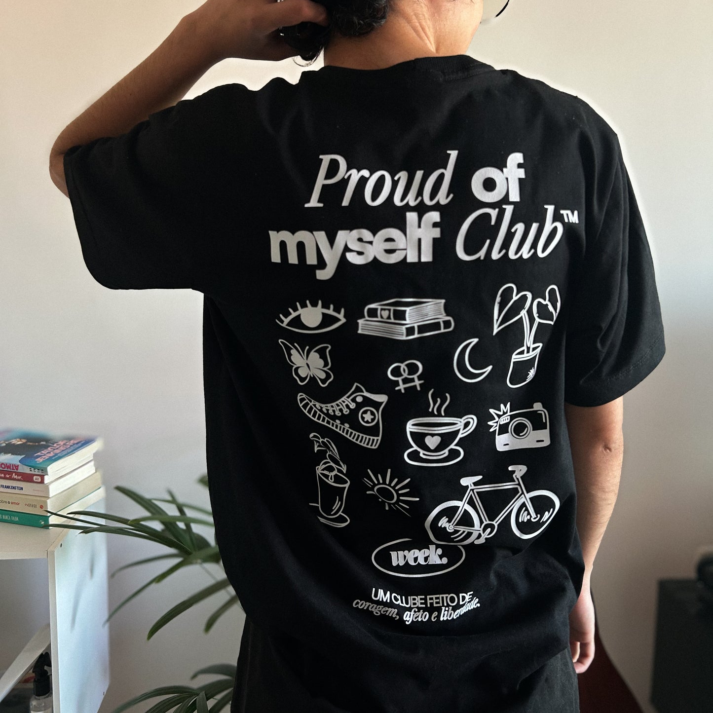 Camiseta Proud of Myself Club - 100% Algodão