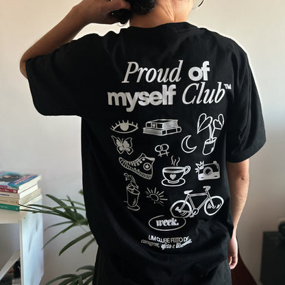 Camiseta Proud of Myself Club - 100% Algodão