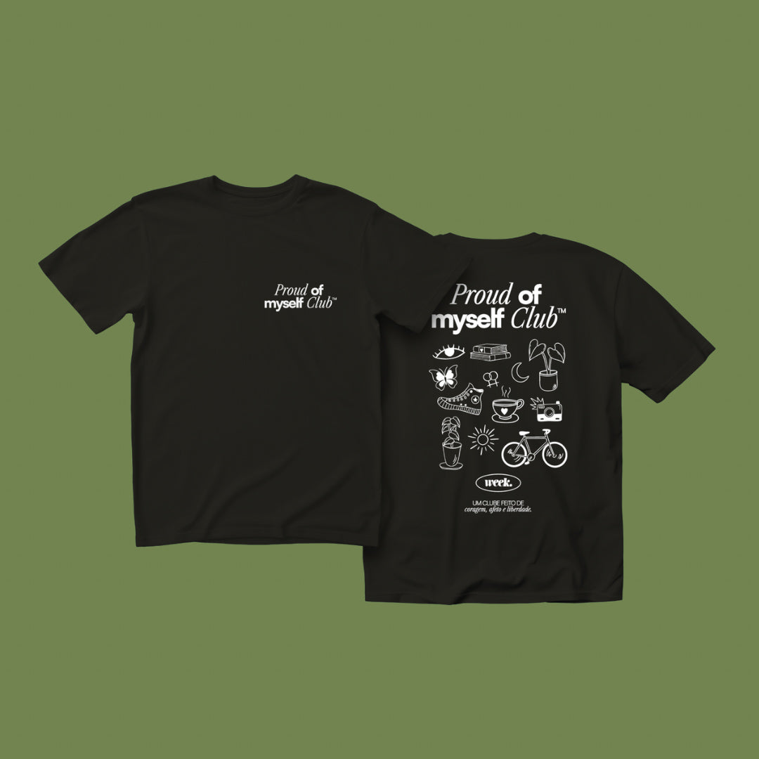 Camiseta Proud of Myself Club - 100% Algodão